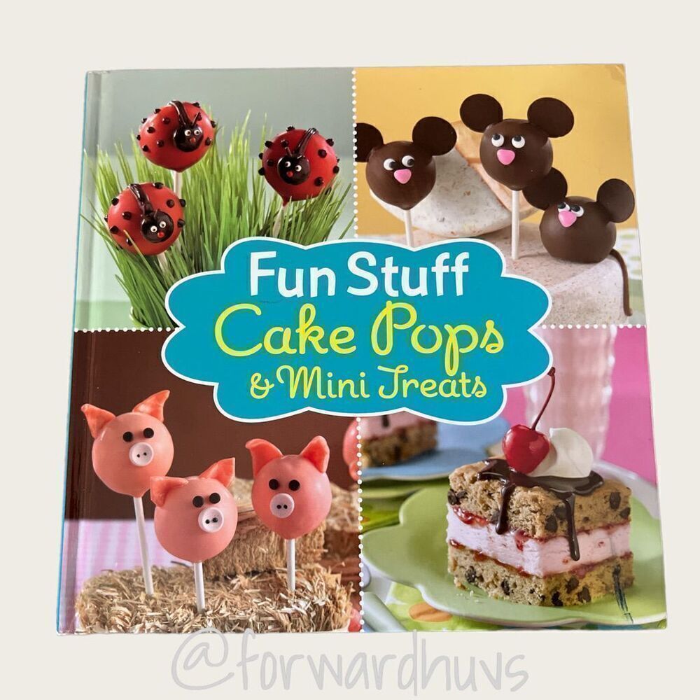 FUN STUFF Cake Pops & Mini Treats Hardcover Book